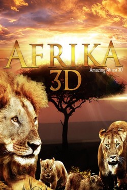 Постер для: Удивительная Африка 3D